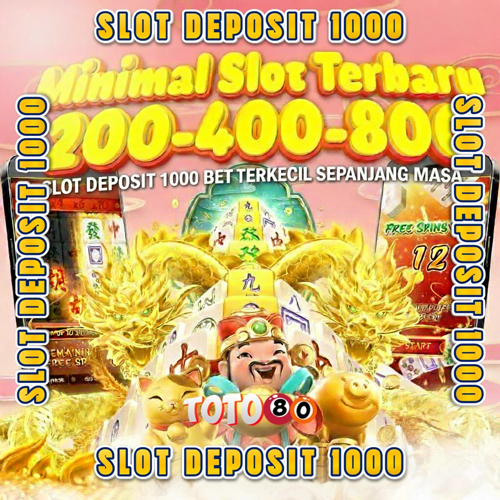 Slot Deposit 1000 & Peluang Profit Terbesar
